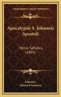 Apocalypsis S. Johannis Apostoli: Versio Sahidica (1895) 1166428133 Book Cover