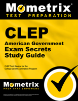 CLEP American Government Exam Secrets Study Guide: CLEP Test Review for the College Level Examination Program 161403494X Book Cover