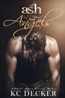 Of Ash and Angels: Sexy, New Standalone Romance 1732964505 Book Cover