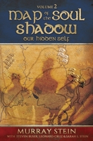 Map of the Soul - Shadow: Our Hidden Self 163051800X Book Cover