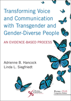 Transforming Voice and Communication with Transgender and Gender-Diverse People: An Evidence-Based Process 1635500893 Book Cover