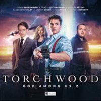 Torchwood: God Among Us Part 2 1787036448 Book Cover