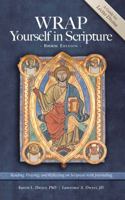 WRAP Yourself in Scripture: A Guide to Lectio Divina 1733421882 Book Cover
