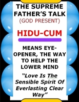 Hidu-Cum - Means Eye-Opener, the Way to Help the Lower Mind 0244525129 Book Cover