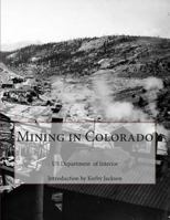 Mining in Colorado 1502877651 Book Cover