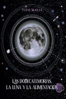 Las Dodecatemorias, La Luna y La Alimentación B09XJML63F Book Cover