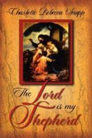 The Lord Is My Shepherd 159160799X Book Cover