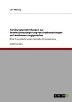 Handlungsempfehlungen zur Penetrationssteigerung von Arztbewertungen auf Arztbewertungsportalen: Eine theoretische und empirische Untersuchung 3640873211 Book Cover