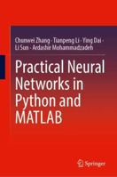 Practical Neural Networks in Python and MATLAB 303214745X Book Cover