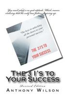 the 3 I's to your success: the keys to unlocking all the doors to your personal success 1543066097 Book Cover