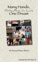 Many Hands, One Dream: The Story of Project Mexico 0966871685 Book Cover