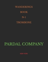 WANDERINGS BOOK N-1 TROMBONE: NEW YORK B0BW2BSYJY Book Cover