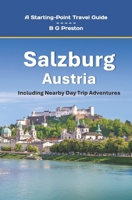 Salzburg, Austria: Including the Salzburg Area B0CRDN3KJP Book Cover