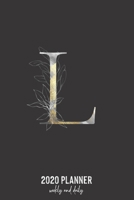 2020 Planner Weekly and Daily: Letter L Monogram - Weekly & Daily Planner Notebook Journal 140 pages, 2020 Calendar | Year Resolution | Wish List Books & Places | Shopping Lists | (6"x9") 1677587466 Book Cover