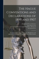 The Hague Conventions and Declarations of 1899 and 1907 1014668778 Book Cover