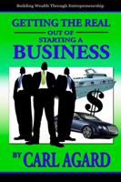 Getting the Real out of Starting a Business 0980051819 Book Cover