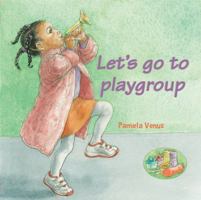 Let's Go To Playgroup 1870516567 Book Cover