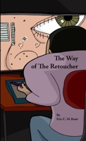 The Way of The Retoucher 132951758X Book Cover