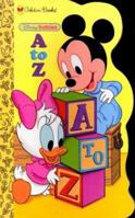 Disney Babies A to Z (Golden Sturdy Shape Book) 0307123170 Book Cover