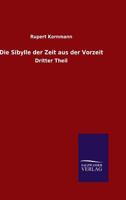 Die Sibylle Der Zeit Aus Der Vorzeit 384602984X Book Cover