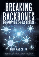 Breaking Backbones: Information Should Be Free 1665726997 Book Cover