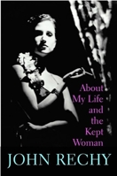 About My Life and the Kept Woman: A Memoir 0802118615 Book Cover