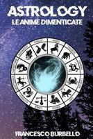 Astrology: Le Anime Dimenticate 1718011490 Book Cover