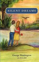Silent Dreams 1466293888 Book Cover