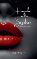 Hingabe an das Begehren (Erwachen Des Begehrens) B0GRWRBM3R Book Cover