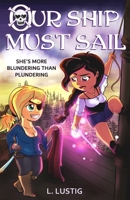 Our Ship Must Sail: A Cozy Pirate Romantasy B0DLN5SNNS Book Cover