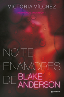 No te enamores de Blake Anderson 8419421790 Book Cover