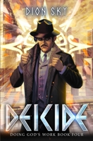 Deicide: An Urban Fantasy Series (Doing God's Work) B0F8W1QKP5 Book Cover