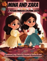 Mina and Zara: A Persian Princess Coloring Book B0CPDP1FJT Book Cover