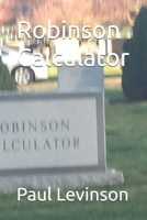 Robinson Calculator 1561780715 Book Cover