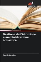 Gestione dell'istruzione e amministrazione scolastica (Italian Edition) 6206587967 Book Cover