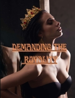 Demanding the Royality B09BY81S47 Book Cover