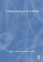 Critical Literacy in an AI World 1032887001 Book Cover