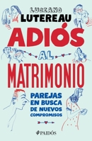 Adiós al matrimonio 6075694064 Book Cover