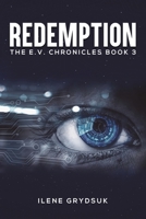 Redemption: The E.V. Chronicles Book 3 B0DVYZTP27 Book Cover