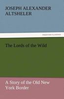 The Lords of the Wild 1986499723 Book Cover