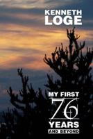 My First 76 Years and Beyond: An Autobiography 1495220087 Book Cover