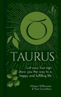 Taurus: Let Your Sun Sign Show You the Way to a Happy and Fulfilling Life 1398808652 Book Cover
