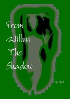 From Within The Shadow 1291374027 Book Cover