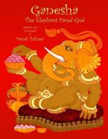 Ganesha, the Elephant Faced God 1906442592 Book Cover