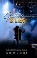 Guitars & Lies: Rock & Roll Dreams Series, Book 3 B0GGQX4QCW Book Cover