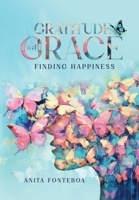 Gratitude with Grace Finding Happiness B0CL5JLD8T Book Cover