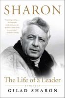 Sharon: The Life of a Leader 0061721506 Book Cover