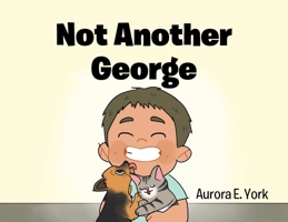 Not Another George B0BMWJZ766 Book Cover