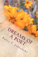 Dreams of a Poet: Volume One 1477654992 Book Cover