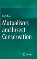 Mutualisms and Insect Conservation 3319863673 Book Cover